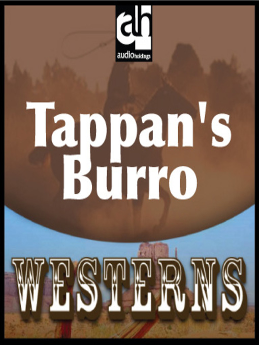 Title details for Tappan's Burro by Zane Grey - Wait list